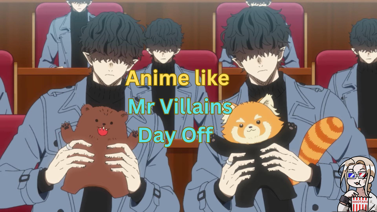 Anime like Mr Villains Day Off