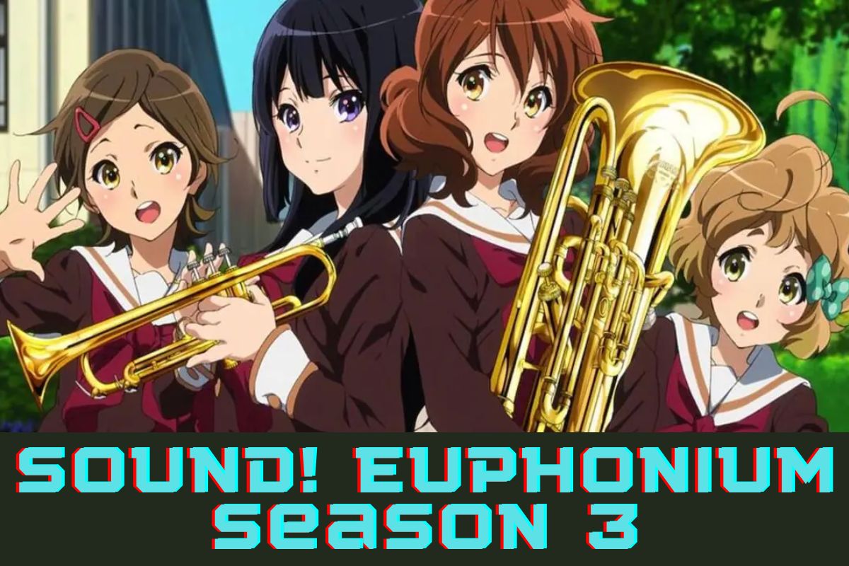 Sound! Euphonium Season 3